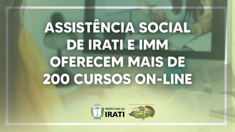 Assistência Social de Irati e IMM oferecem mais de 200 cursos on-line